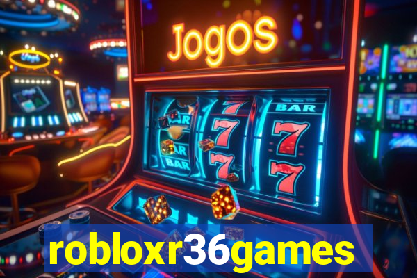 robloxr36games