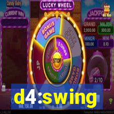 d4:swing