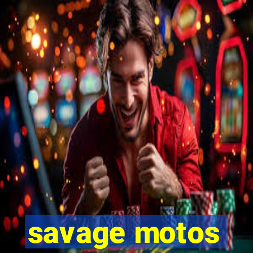 savage motos