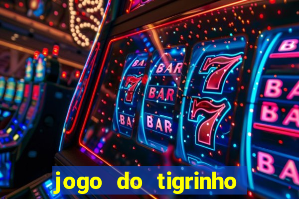 jogo do tigrinho depósito de 1 real