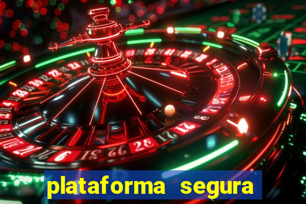 plataforma segura de jogos para ganhar dinheiro