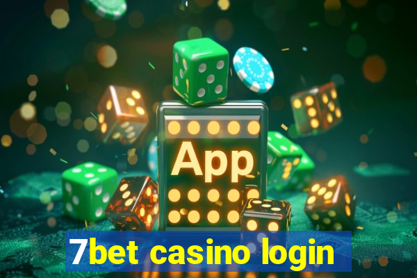 7bet casino login