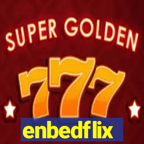 enbedflix