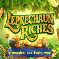 preencher currículo weg