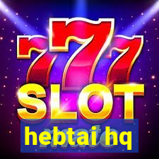 hebtai hq