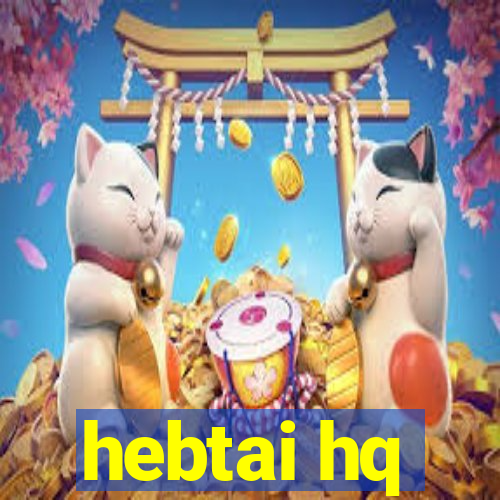 hebtai hq