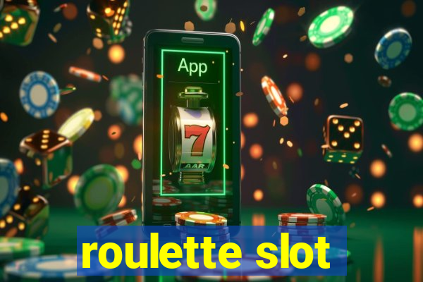 roulette slot