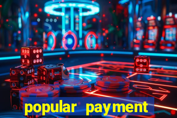 popular payment methods online casinos