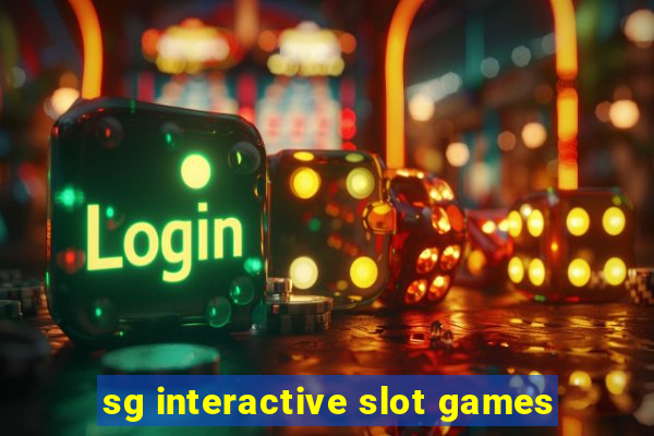 sg interactive slot games