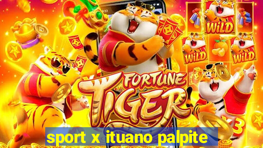 sport x ituano palpite