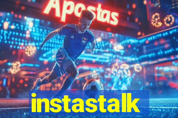 instastalk