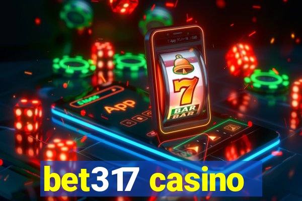 bet317 casino