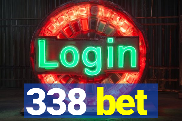 338 bet