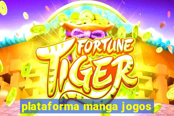 plataforma manga jogos