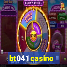 bt041 casino