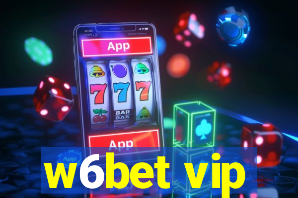 w6bet vip