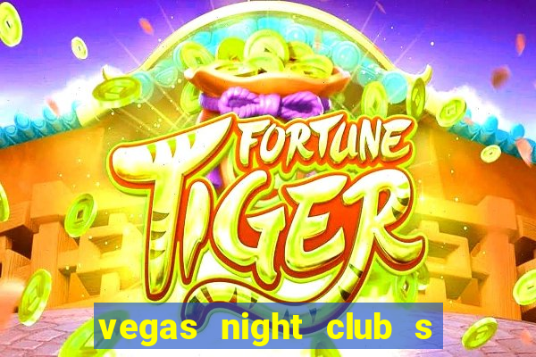 vegas night club s o louren o do sul