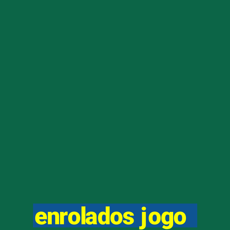 enrolados jogo