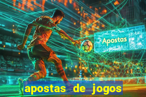 apostas de jogos de futebol