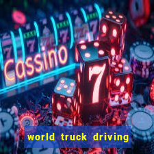 world truck driving simulator tudo desbloqueado