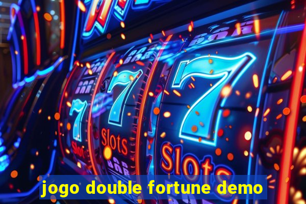 jogo double fortune demo