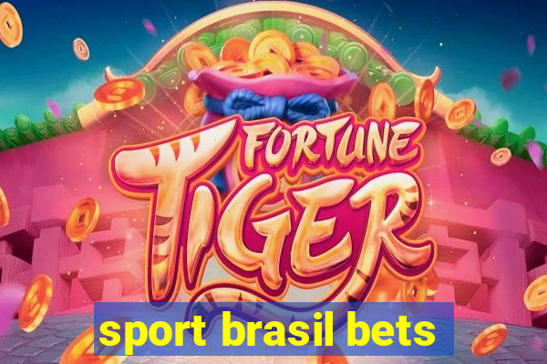 sport brasil bets