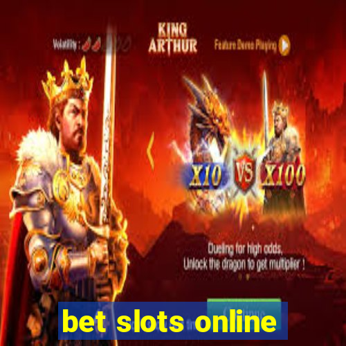 bet slots online