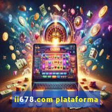 ii678.com plataforma