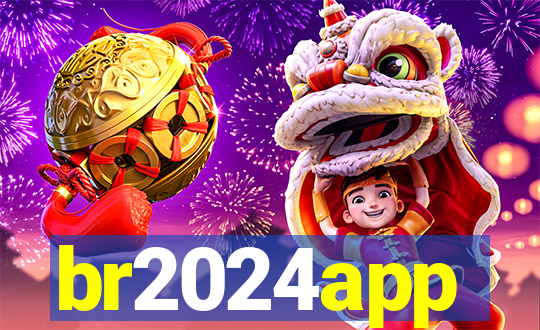 br2024app