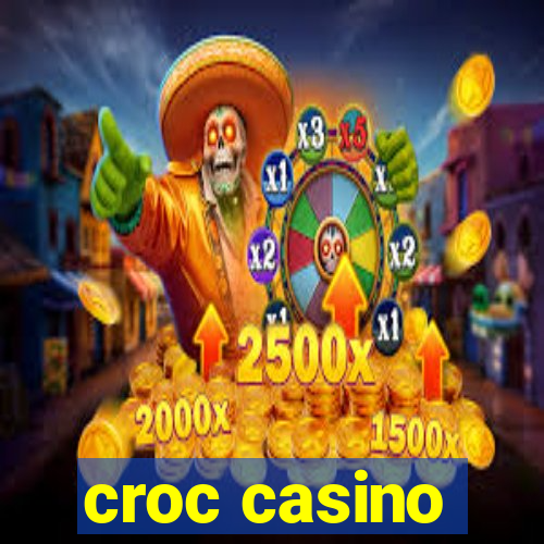 croc casino