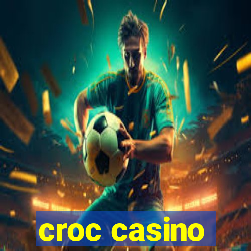 croc casino