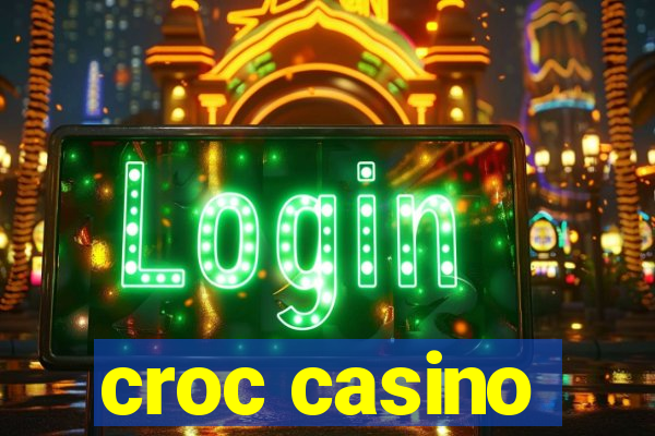 croc casino