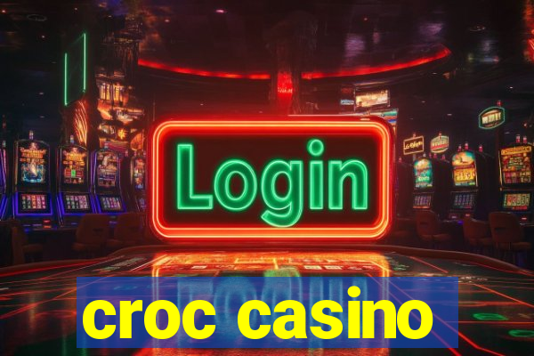 croc casino