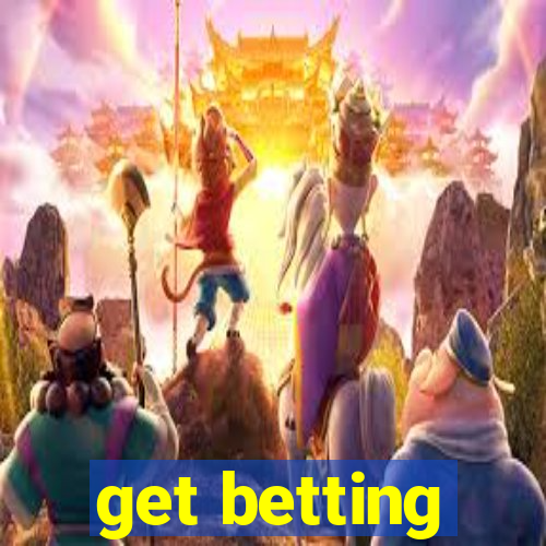 get betting