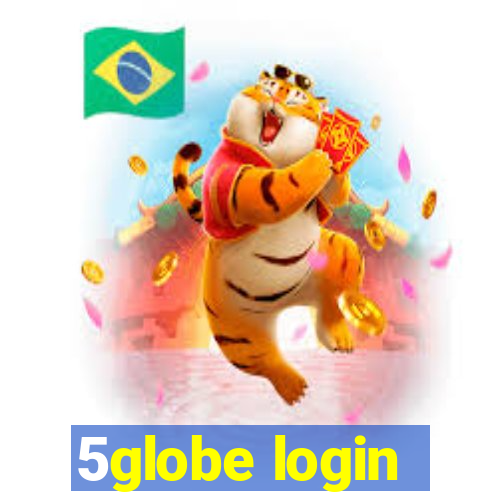 5globe login