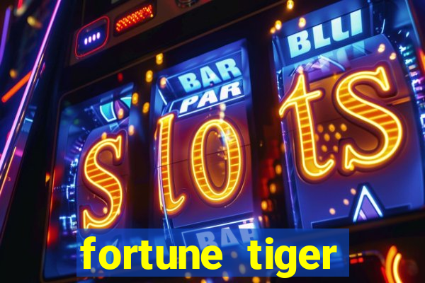 fortune tiger grande slots