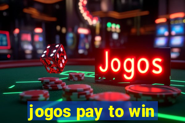 jogos pay to win