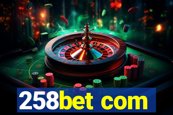 258bet com