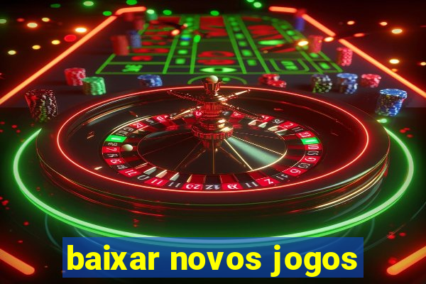 baixar novos jogos