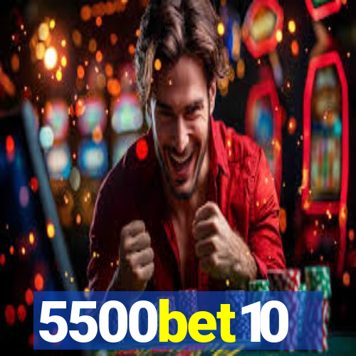 5500bet10