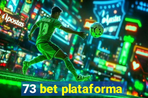 73 bet plataforma