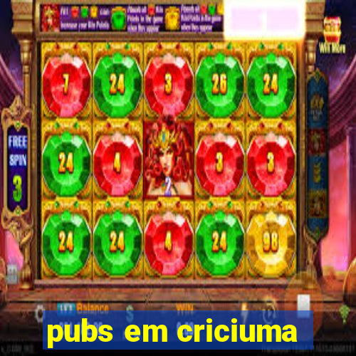 pubs em criciuma