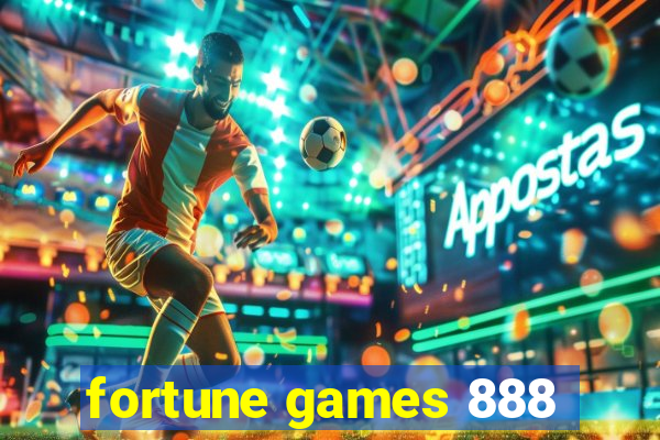 fortune games 888