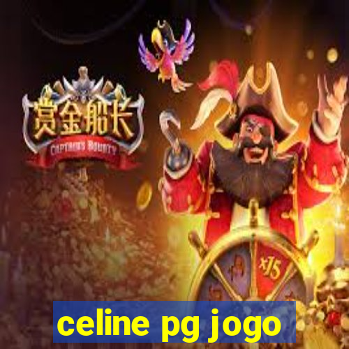 celine pg jogo