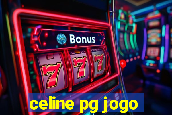 celine pg jogo