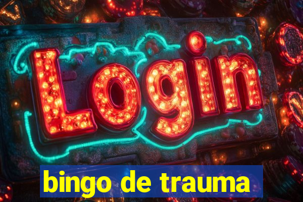 bingo de trauma