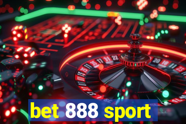 bet 888 sport