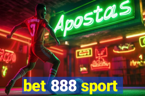 bet 888 sport