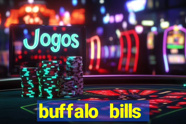 buffalo bills resort & casino