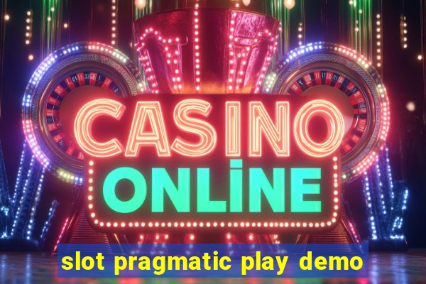 slot pragmatic play demo